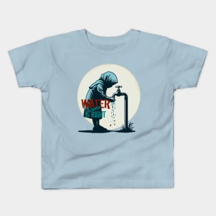 Water is a human right Kids T-Shirt